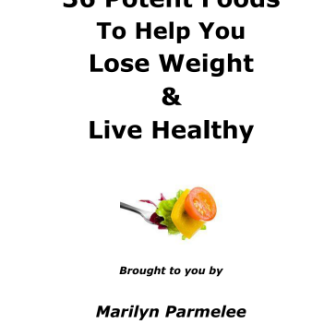 36 Potent Foods To Help You Lose Weight  &  Live Healthy