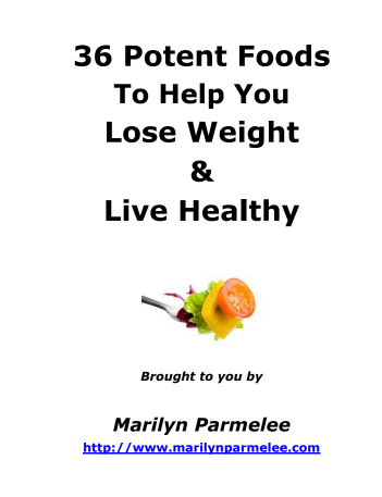 36 Potent Foods To Help You Lose Weight & Live Healthy